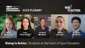 Open Education Conference, 2022 Plenary. 5 students at the heart of open education.
