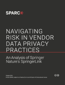 Coverage image of the SPARC report, Navigating Risk in Vendor Data Privacy Practices: An Analysis of Springer Nature's SpringerLink